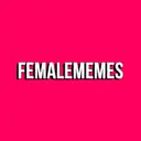 FEMALE MEMES