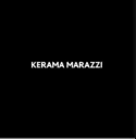 KERAMA MARAZZI