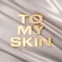 TO MY SKIN